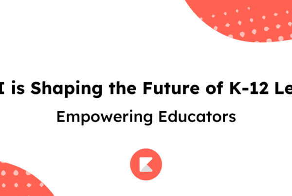 How AI is Shaping the Future of K-12 Learning: Empowering Educators blog cover